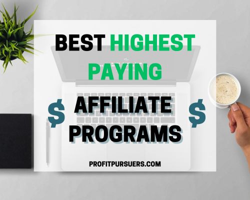 Image shows the overall topic of the following post being the best and highest paying affiliate programs