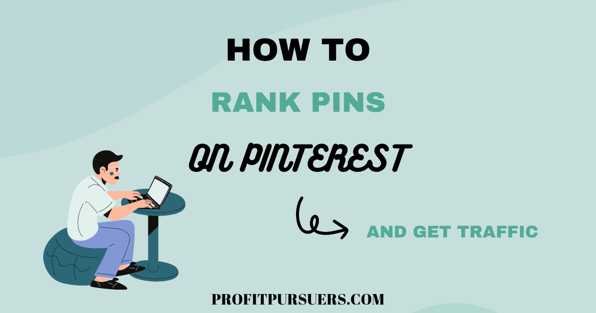 How to Rank Pins on Pinterest (and Get Traffic)