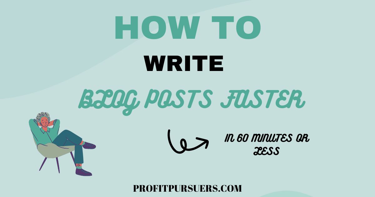 How to Write Blog Posts Faster (in 60 Minutes)